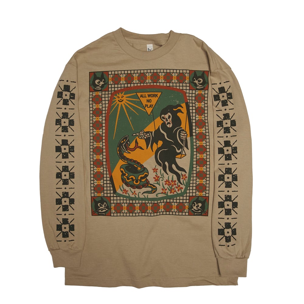 All work , no play long sleeve