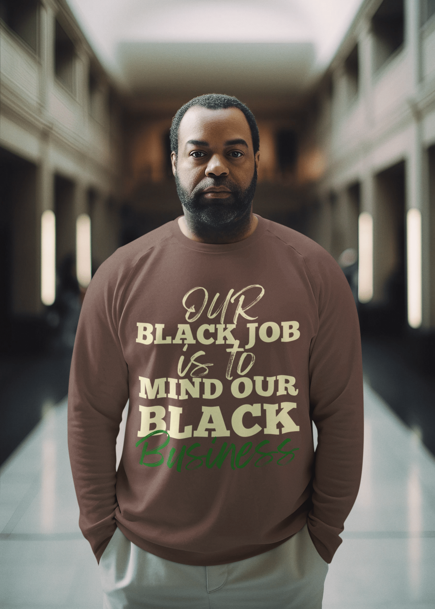 Image of OUR BLACK JOB IS TO MIND OUR BLACK BUSINESS