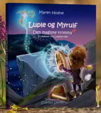 Luple og Myrulf - den magiske tromma - innbundet