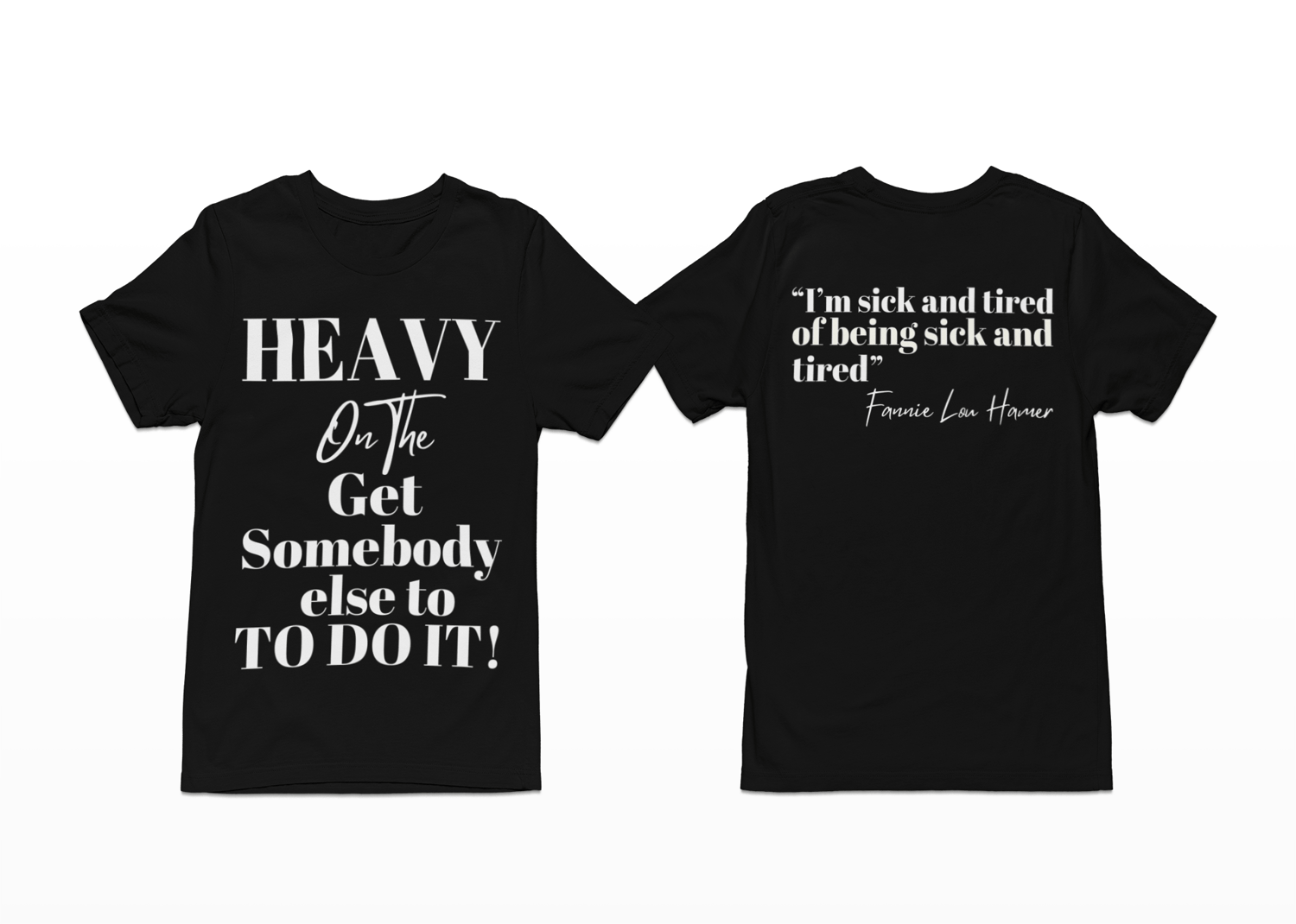 Image of HEAVY ON THE GET SOMEBODY ELSE TO DO IT!