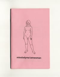 Missladyma’amwoman (Print Zine)