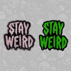 Stay Weird Enamel Pin