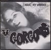 THE GORGONS - I WANT MY WOMAN (EP) 7"