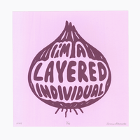 Image 1 of I'm a Layered Individual -  Screenprint
