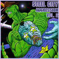 Image 1 of Steel City Aggression, Vol. 2 (Da' Core)