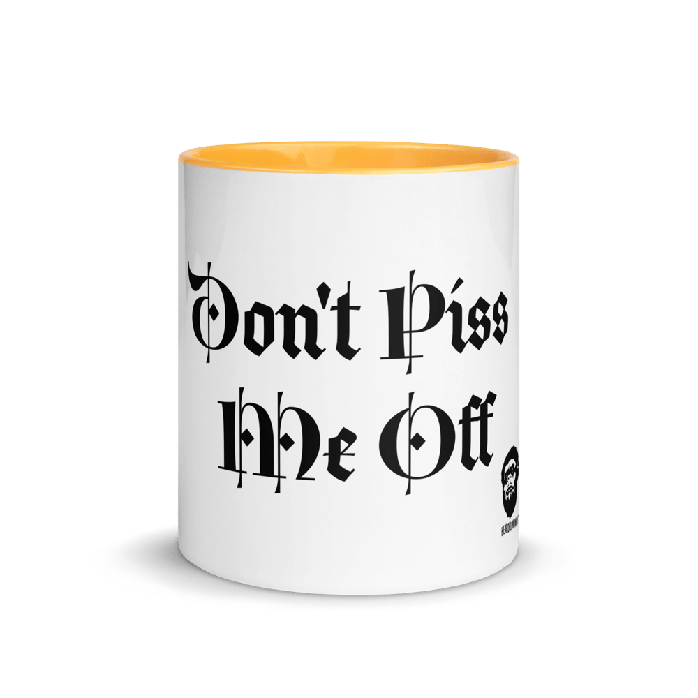 Image of Don't Piss Me Off Mug