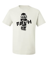 Image 1 of We walk by FAITH
