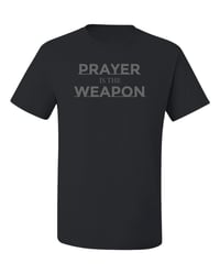 Image 1 of Prayer is the WEAPON