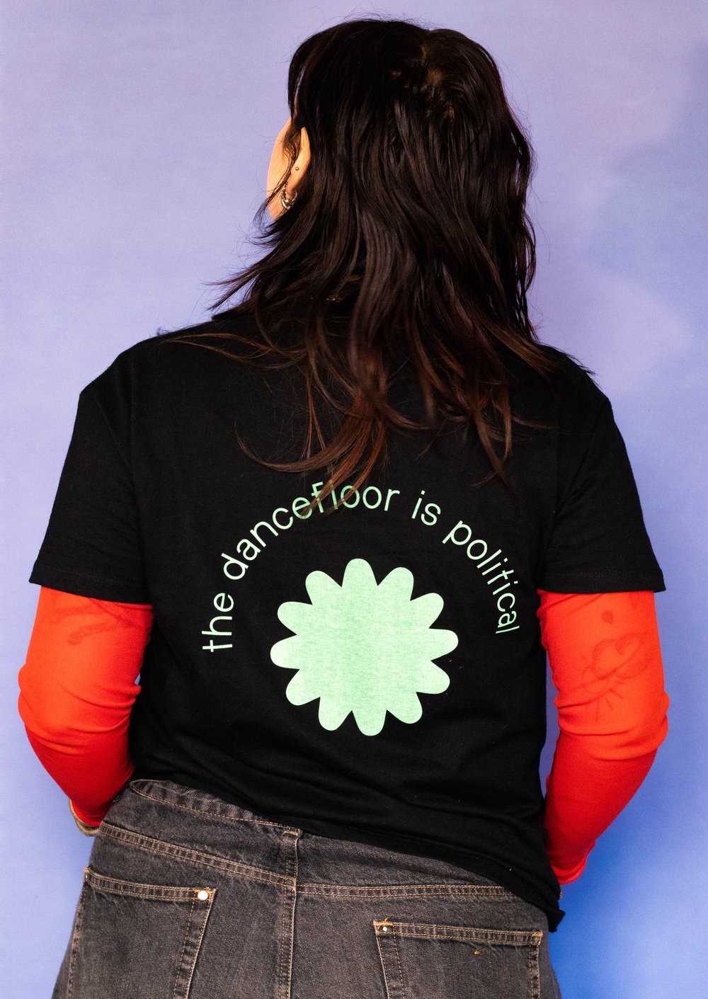 T SHIRT "THE DANCEFLOOR IS POLITICAL"