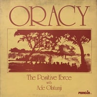 Image 1 of The Positive Force With Ade Olatunji ‎– Oracy (Pamoja Records ‎– US - 1977)