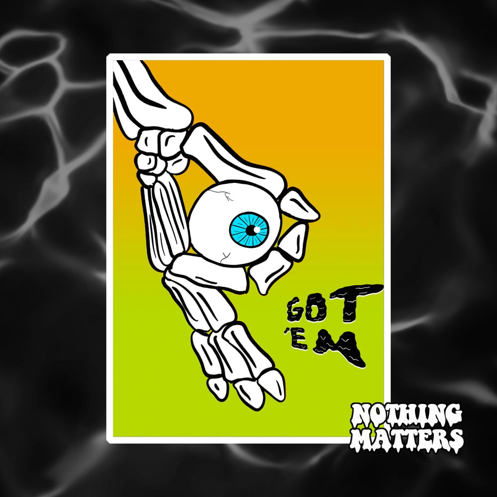 Image of Got 'Em Print (Holographic)