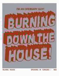 Image 3 of Burning Down The House Print
