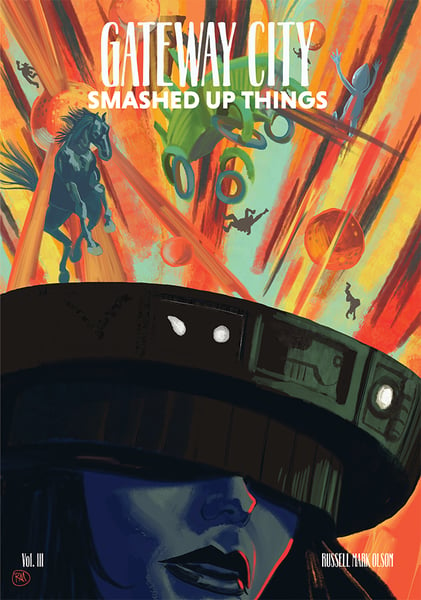 Image of Gateway City Vol. III: Smashed Up Things; Digital Edition