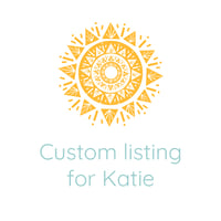 Custom Listing for Katie