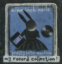 Bunny Record Collection - Nine Inch Nails
