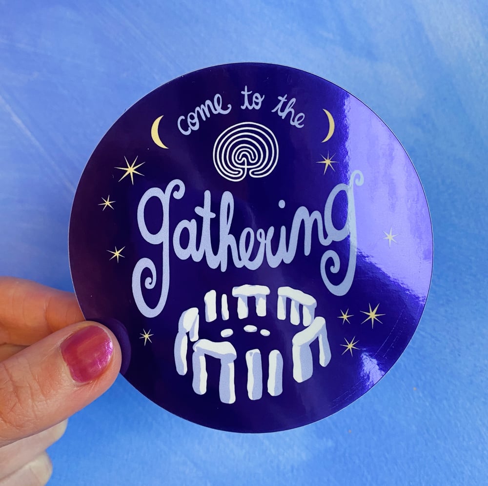 Image of Come to the gathering Sticker