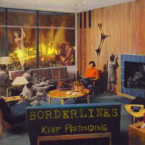 Image of Borderlines – Keep Pretending LP (blue)
