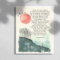 Image 1 of Do Not Ask Your Children To Strive for Extraordinary Lives- William Martin Inspirational Art Print