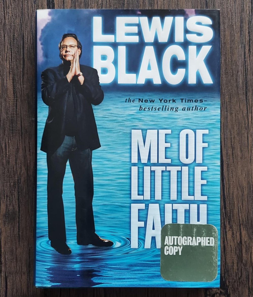 Me of Little Faith, by Lewis Black - SIGNED