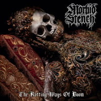 MORBID STENCH - The Rotting Ways of Doom CD