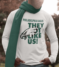 Image 5 of They Not Like Us Philadelphia Eagles Edition