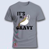 Image 6 of It's All Gravy