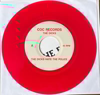 Image 2 of the DICKS - "Hate The Police" 7" EP (Red Vinyl)