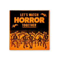 Image 1 of Let's Watch Horror Together Skeleton Sticker 