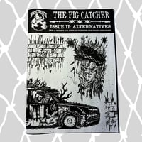 Image 1 of The Pig Catcher Issue II - The Alternatives