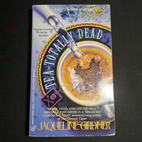 Image 1 of Tea-Totally Dead By Jaqueline Girdner
