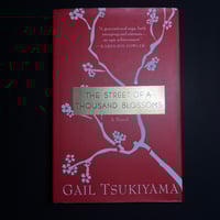 Image 1 of The Street Of A Thousand Blossoms by Gail Tsukiyama