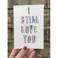 Image 1 of I Still Love You Typeface Card 