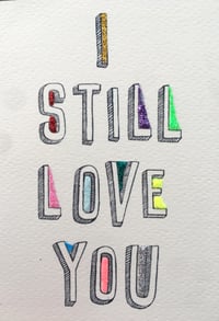 Image 2 of I Still Love You Typeface Card 