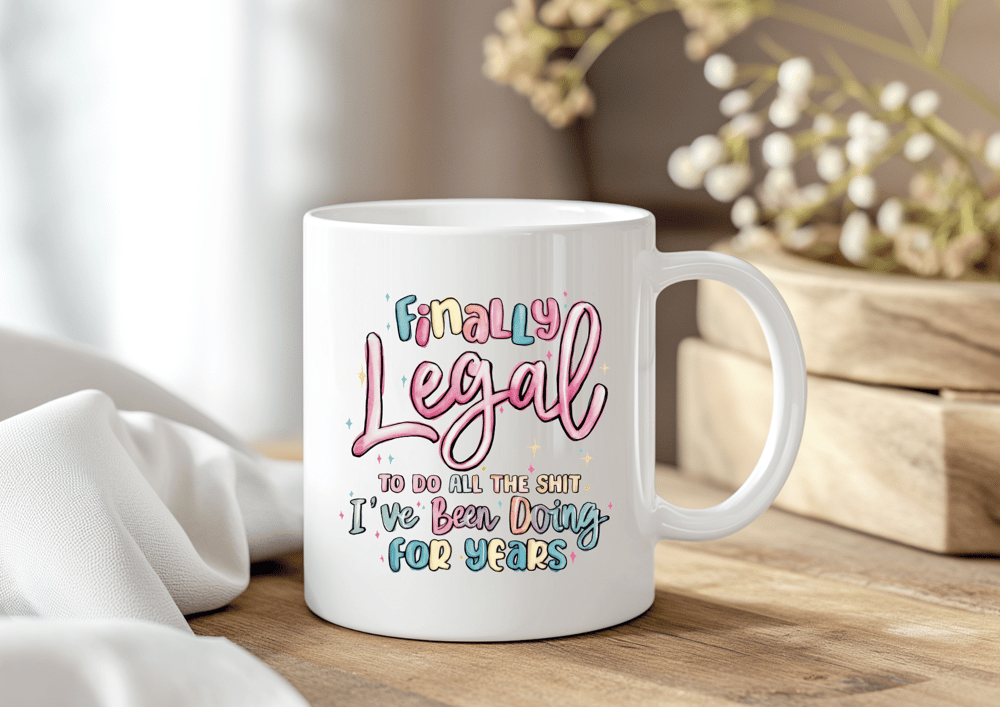 Image of 'Finally Legal' Sublimated Mug