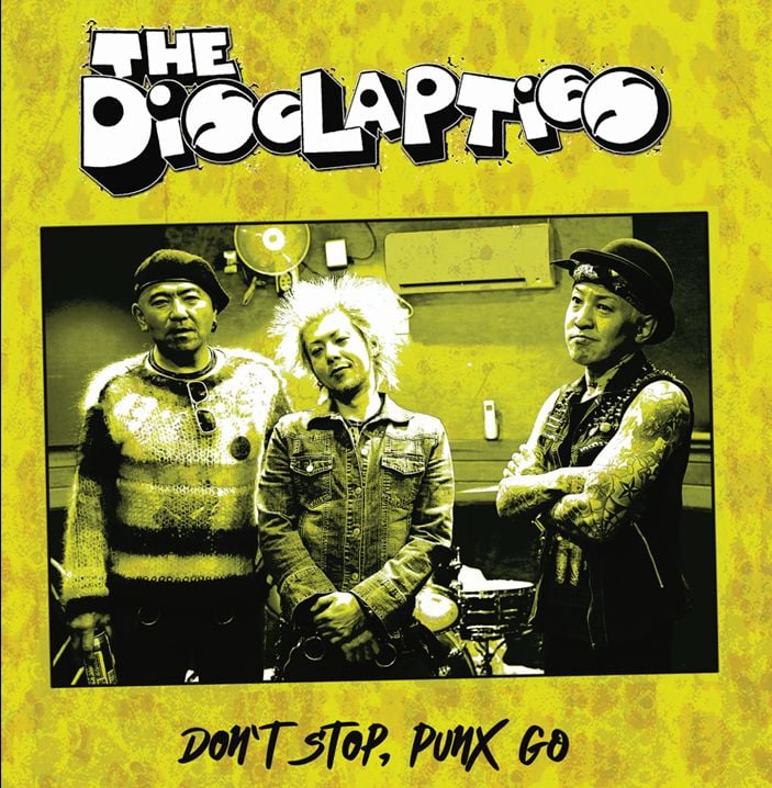 Image of The Disclapties – Don’t Stop, Punx Go! 12” 