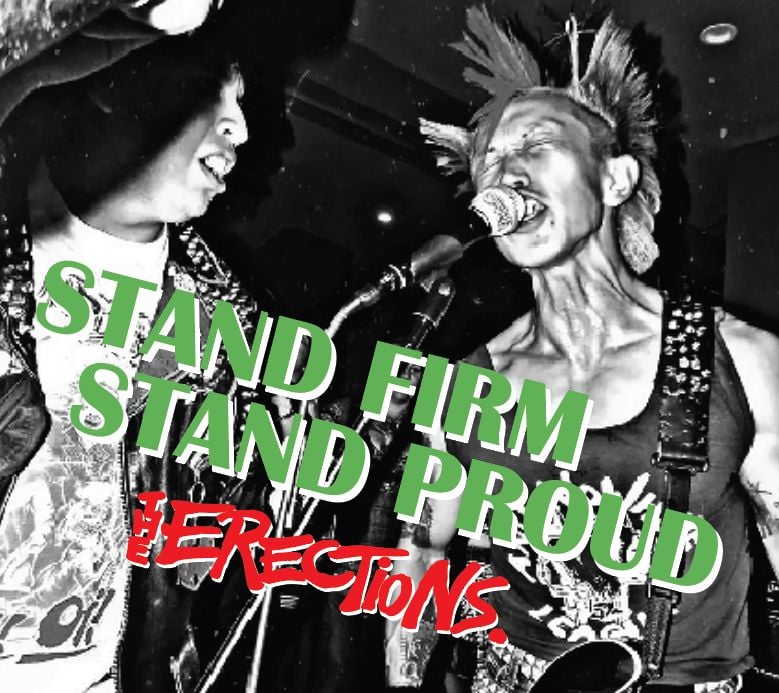 Image of The Erections – Stand Firm, Stand Proud 7” 