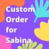 SABINA CUSTOM ORDER