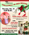 SOLD OUT | THURS DEC 12th - "Christmas in Old Mexico" - Padua Hills Theatre 5:30 - 8:30pm