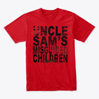 Image 3 of UNCLE SAM'S MISGUIDED CHILDREN ~ TEES