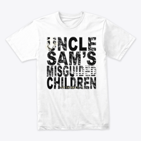 Image 2 of UNCLE SAM'S MISGUIDED CHILDREN ~ TEES