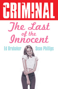 CRIMINAL v6: Last Of The Innocent