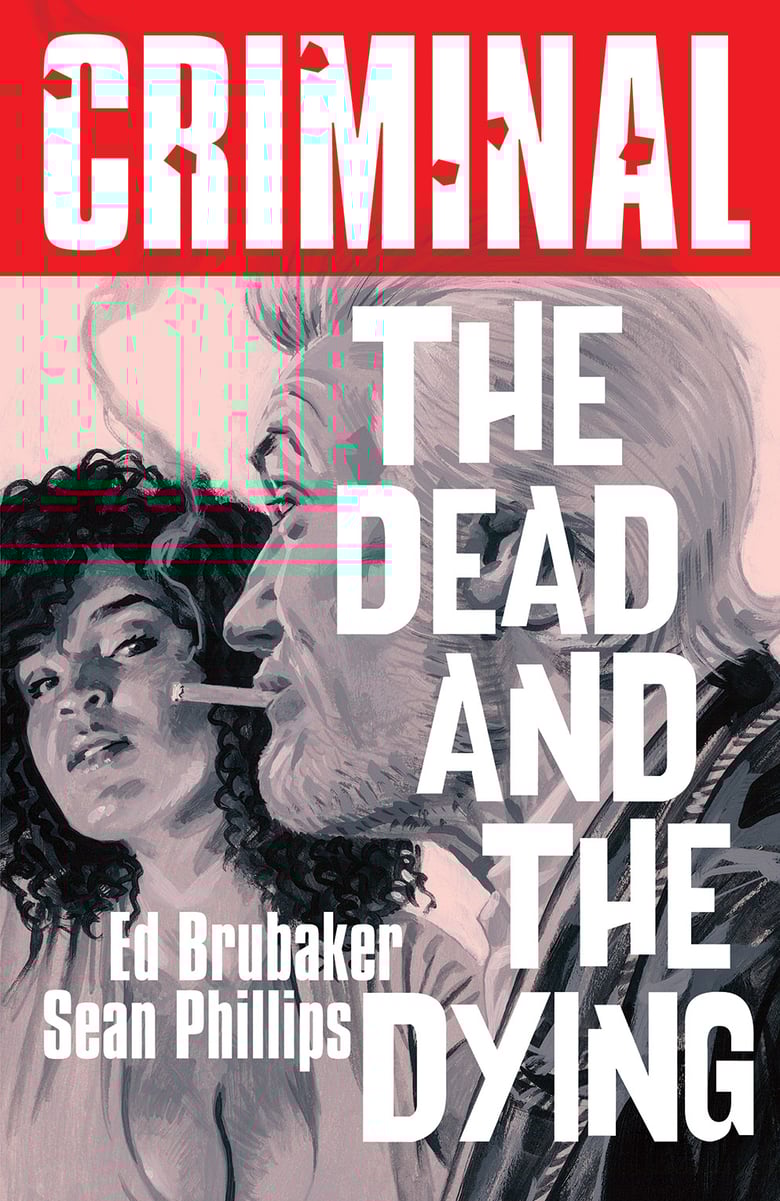 Image of Criminal v3: The Dead and the Dying