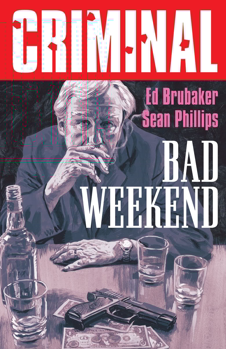 Image of Criminal v9: Bad Weekend