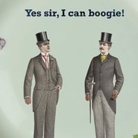 Image 2 of Yes Sir! I can boogie! (Ref. 707)