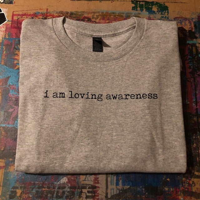 Image of I am Loving Awareness t-shirt 