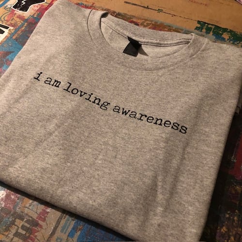 Image of I am Loving Awareness t-shirt 