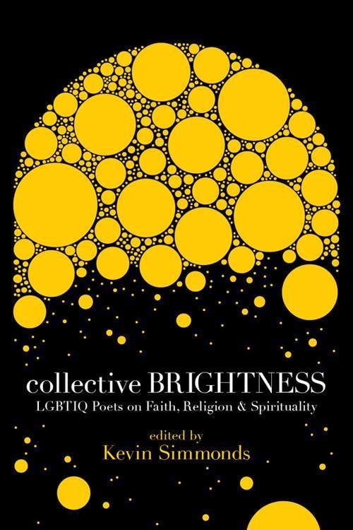 Image of ALA Over the Rainbow Title! Collective Brightness: LGBTIQ Poets on Faith, Religion & Spirituality