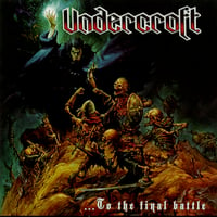 UNDERCROFT - ... To the Final Battle LP