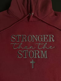 Image 2 of "Stronger Than The Storm" Hoodies + Customized options *Leave thread colors in notes