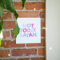 Image 1 of Not Today Satan Print